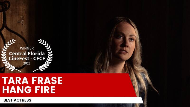 Hang Fire - Tara Frase Best Actress Award. Western Short Film.
